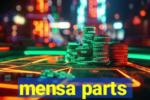 mensa parts